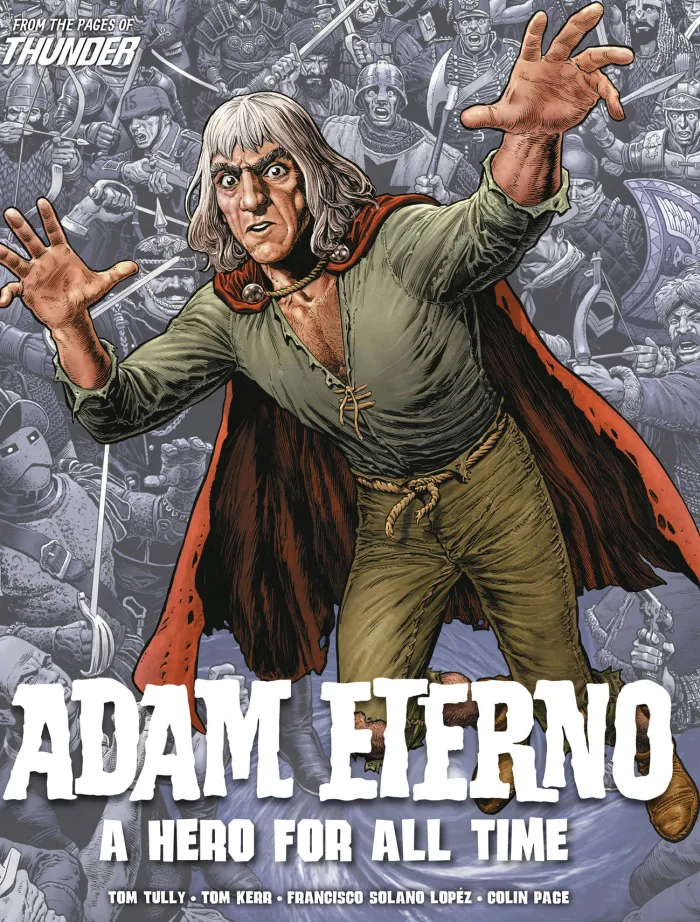 Adam Eterno: A Hero For All Time: From the Pages of Thunder