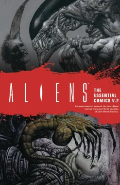 Aliens: The Essential Comics Volume 2