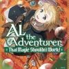 Al the Adventurer: That Magic Shouldn't Work! (Manga) Vol. 2