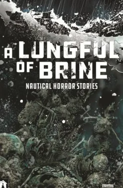 A Lungful of Brine
