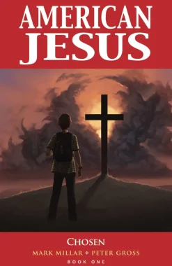 American Jesus Volume 1: Chosen (New Edition)