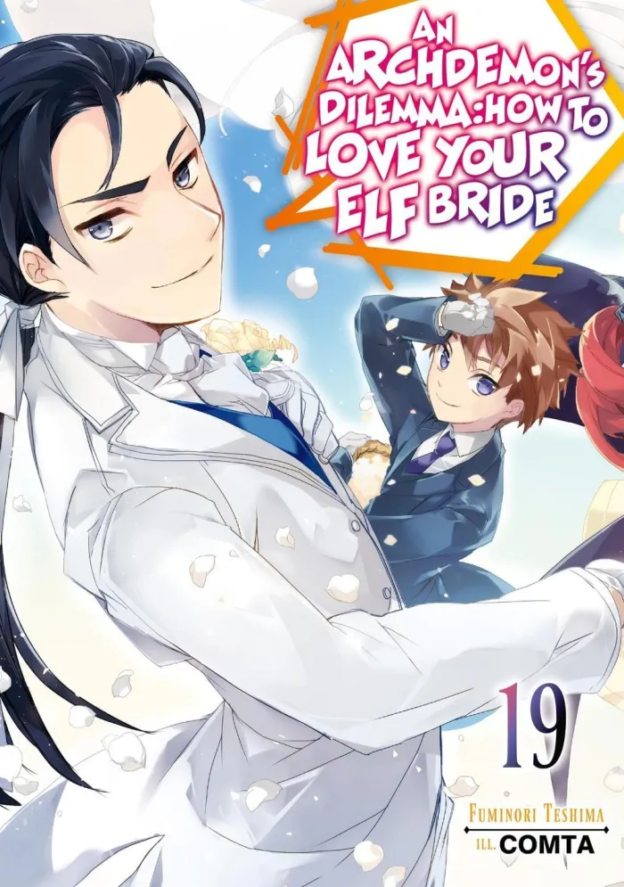 An Archdemon's Dilemma: How to Love Your Elf Bride: Volume 19 (Light Novel)