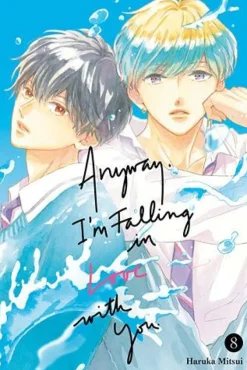 Anyway, I'm Falling In Love With You. 8