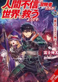 Apparently, Disillusioned Adventurers Will Save the World, Vol. 2 (light novel)