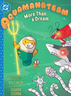 Aquamanateam: More Than a Dream