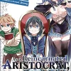 As a Reincarnated Aristocrat, I'll Use My Appraisal Skill to Rise in the World 2 (light novel)
