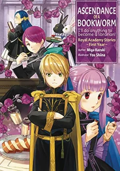 Ascendance of a Bookworm: Royal Academy Stories - First Year (Novel)