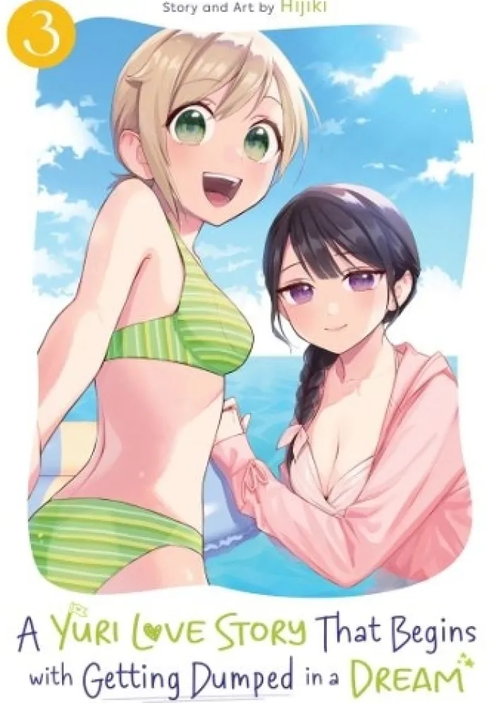 A Yuri Love Story That Begins with Getting Dumped in a Dream Vol. 3