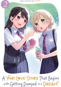 A Yuri Love Story That Begins with Getting Dumped in a Dream Vol. 2