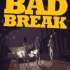 Bad Break