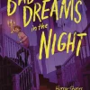 Bad Dreams in the Night