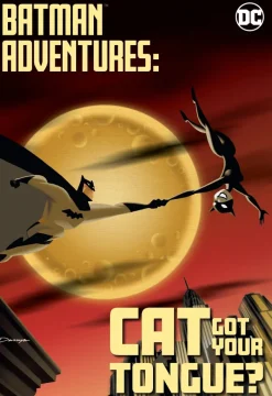 Batman Adventures: Cat Got Your Tongue?