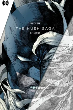 Batman: The Hush Saga Omnibus