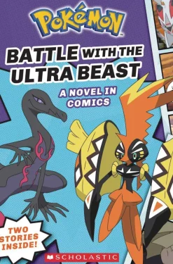 Battle with the Ultra Beast (Pokemon: 2 Graphic Adventures #1)