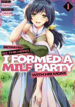 Betrayed By Hero Formed a Milf Party