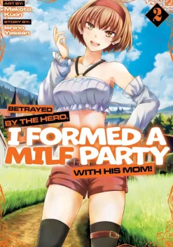 Betrayed By Hero Formed a Milf Party vol. 2