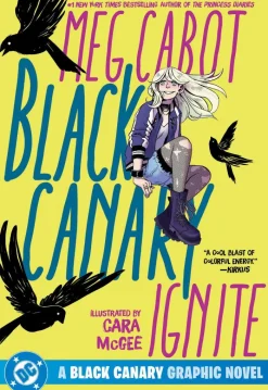 Black Canary: Ignite: (2026 Edition)