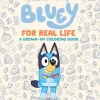 Bluey: For Real Life: A Grown-Up Coloring Book
