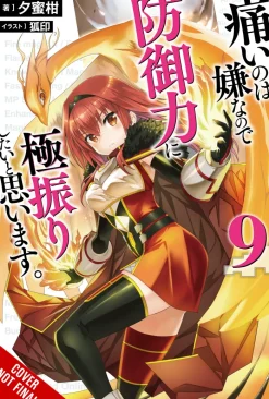 Bofuri: I Don't Want to Get Hurt, so I'll Max Out My Defense., Vol. 9 (light novel)
