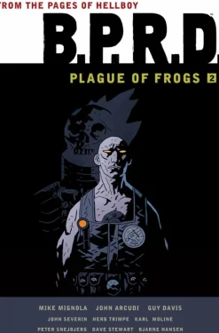 B.p.r.d.: Plague Of Frogs Hardcover Collection Volume 2