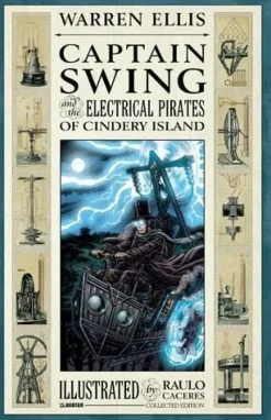 Captain Swing and the Electrical Pirates of Cindery Island Collected Edition