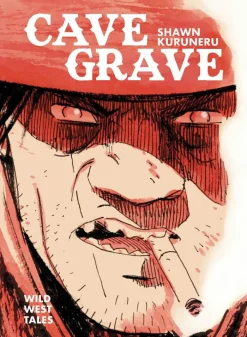 Cave Grave: Wild West Tales