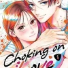 Choking on Love Vol. 6