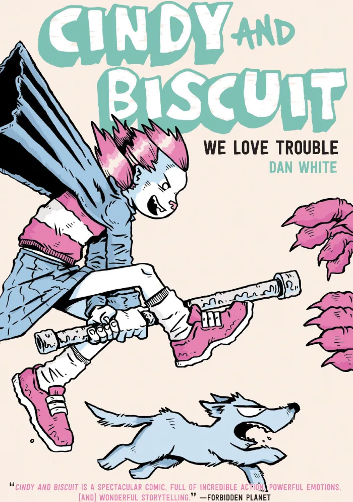 Cindy and Biscuit Vol. 1: We Love Trouble