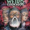 Colonel Weird: Cosmagog - From the World of Black Hammer