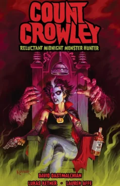 Count Crowley: Reluctant Midnight Monster Hunter