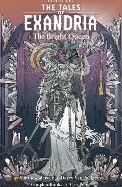 Critical Role: The Tales of Exandria Volume 1 - The Bright Queen