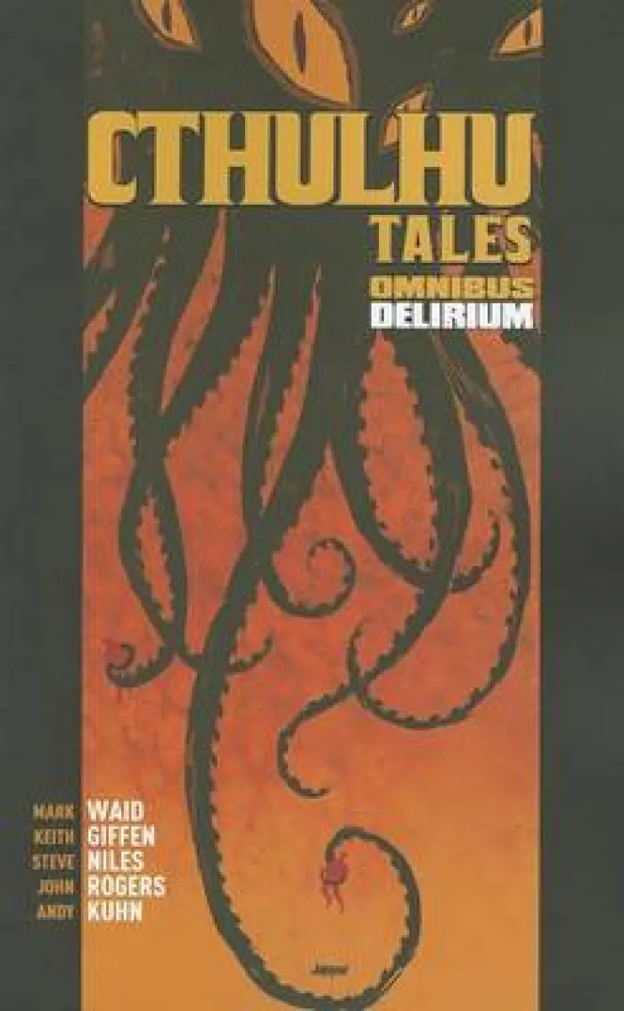 Cthulhu Tales Omnibus: Delirium