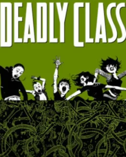 Deadly Class Volume 3: The Snake Pit