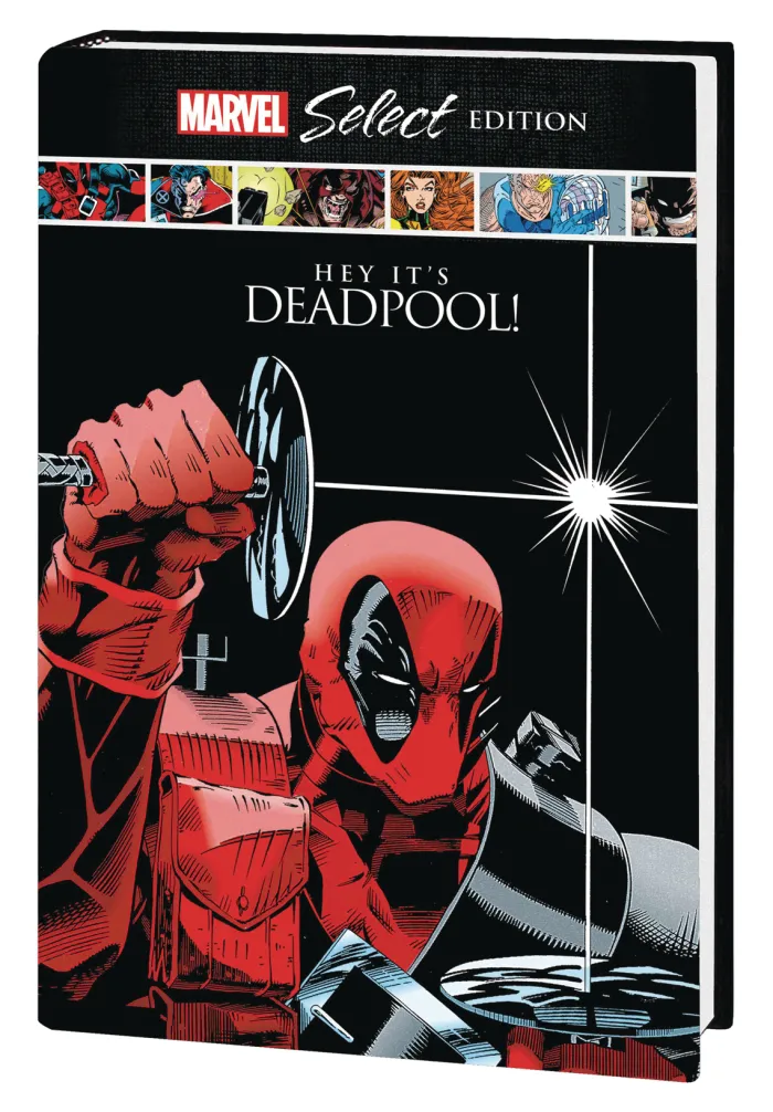 Deadpool: Hey, It's Deadpool! Marvel Select Edition