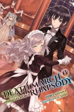 Death March to the Parallel World Rhapsody, Vol. 6 (Novel) Novel