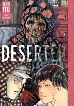 Deserter: Junji Ito Story Collection: Junji Ito Story Collection