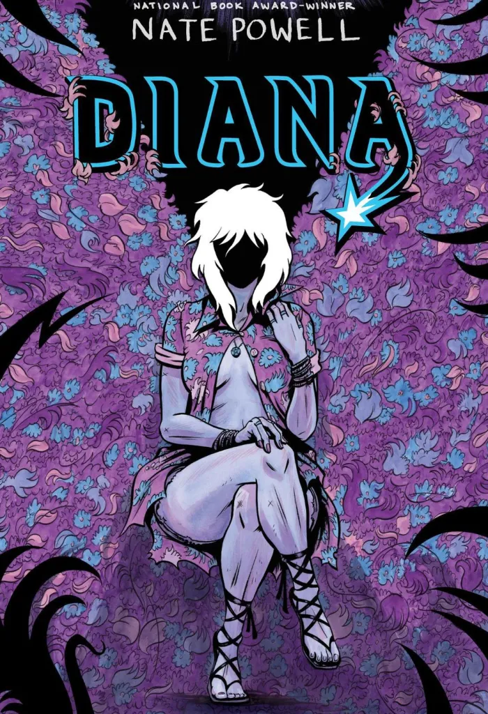 Diana: The Punk Singer Who Ripped Through Time; An LGBTQ+ Graphic Novel by National Book Award–Winning Author Nate Powell