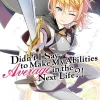 Didn't I Say to Make My Abilities Average in the Next Life?! (Light Novel) Vol. 8