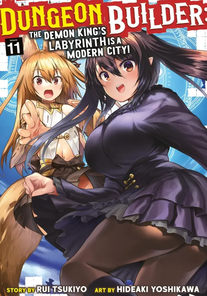 Dungeon Builder: The Demon King's Labyrinth is a Modern City! (Manga) Vol. 11