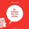 Du snakker med feil person