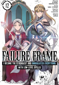 Failure Frame: I Became the Strongest and Annihilated Everything With Low-Level Spells (Manga) Vol. 12