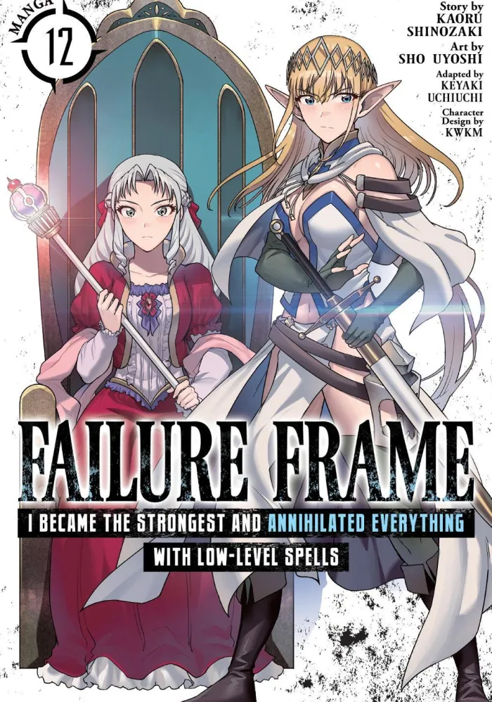 Failure Frame: I Became the Strongest and Annihilated Everything With Low-Level Spells (Manga) Vol. 12