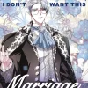 Father, I Don't Want This Marriage, Volume 6