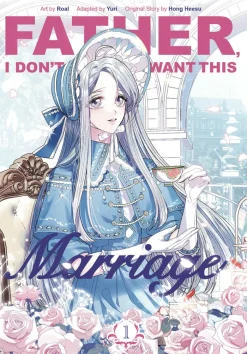 Father I Dont Want This Marriage Vol. 01