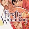 Firefly Wedding, Vol. 7