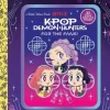 For the Fans!: Ultimate Fan Edition Little Golden Book (KPop Demon Hunters)