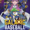 GalaXic Baseball League, Vol. 1: Volume 1