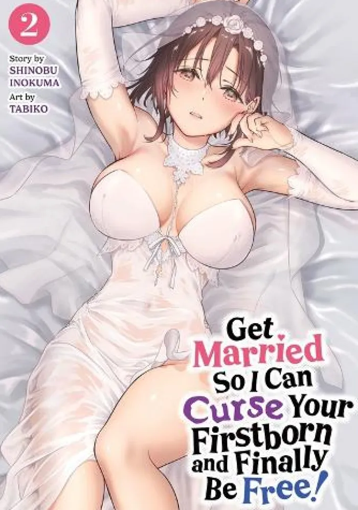 Get Married So I Can Curse Your Firstborn and Finally Be Free! Vol. 2