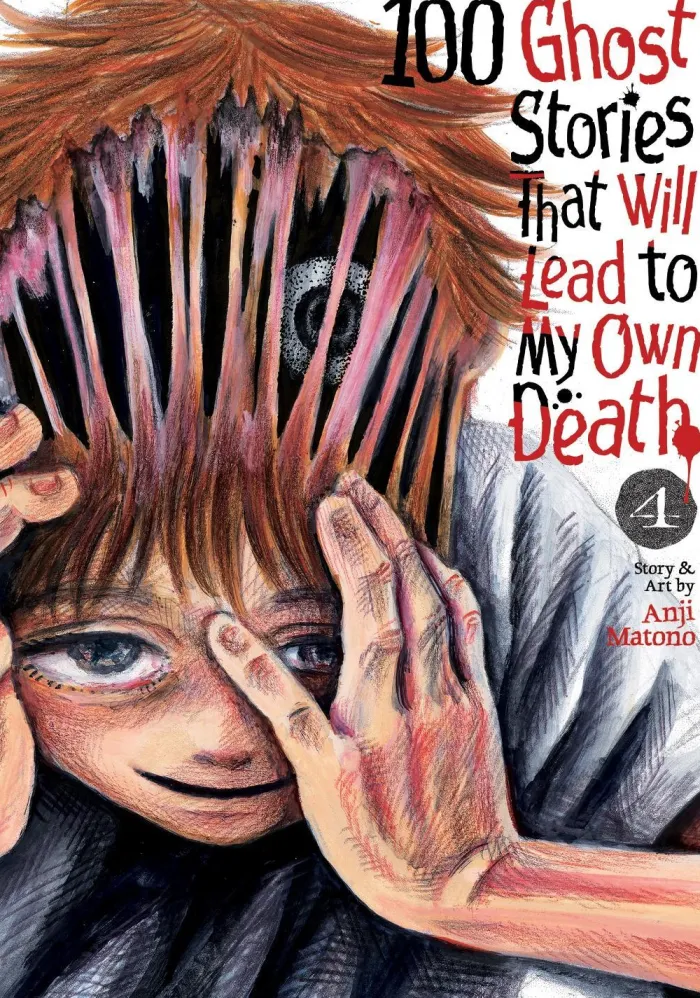 100 Ghost Stories That Will Lead to My Own Death Vol. 4