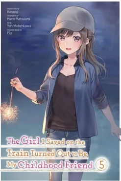 Girl Saved On Train Turned Out Childhood Friend Vol. 05